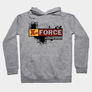 X Force Maximum effort Hoodie